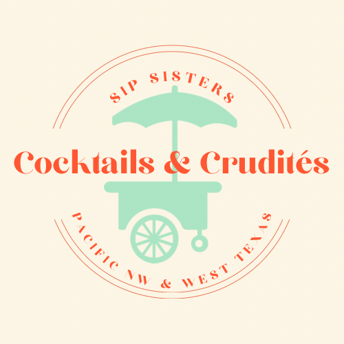 Cocktails & Crudités by Sip Sisters 
